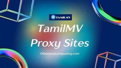 tamilmvproxy|TamilMV Proxy: Best MV Proxy Sites for Secure Access